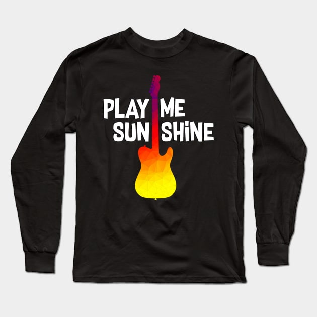 Play me Sunshine Long Sleeve T-Shirt by Aleksandar NIkolic